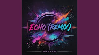 Echo (Remix)