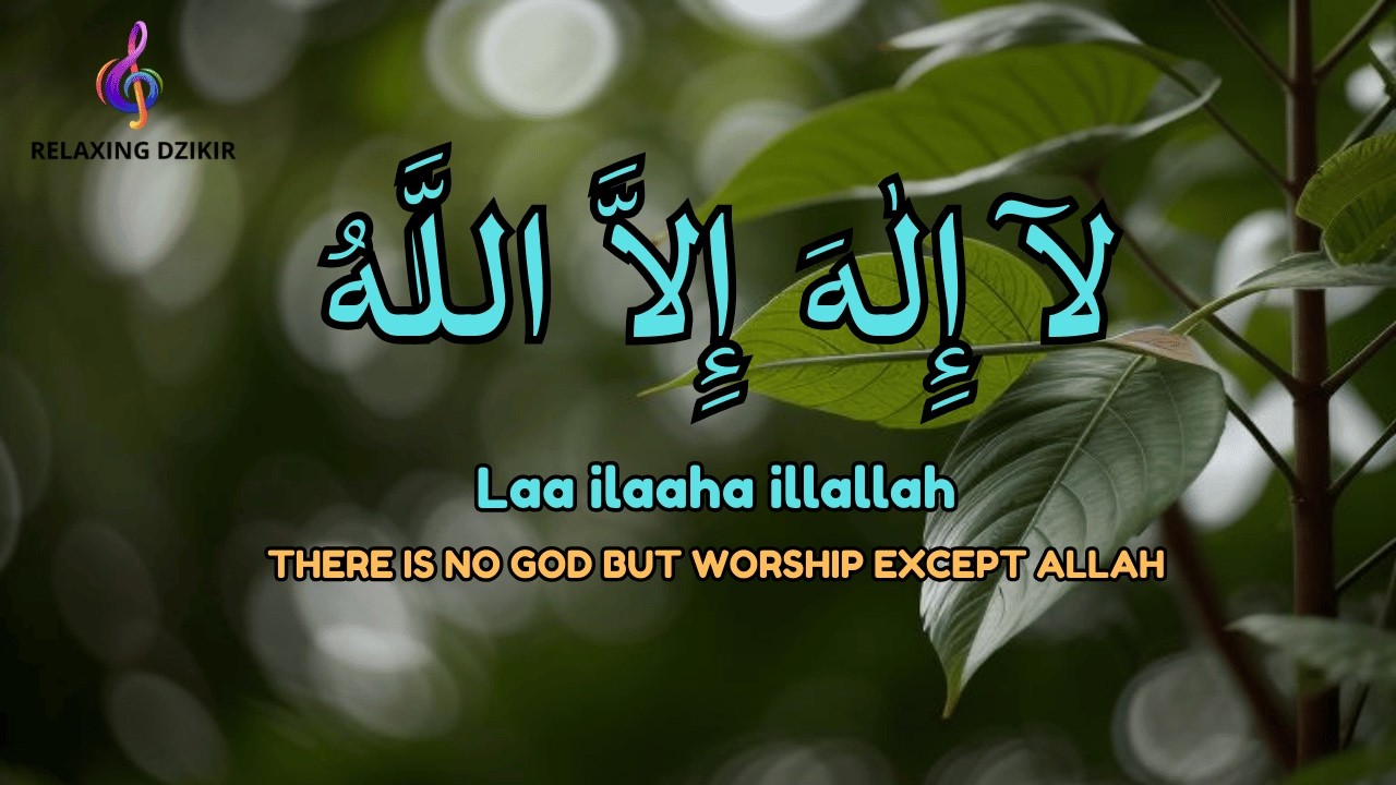 LIVE Calm Dhikr Lailahaillallah | Relax and Restore Inner Peace 🌿 - YouTube