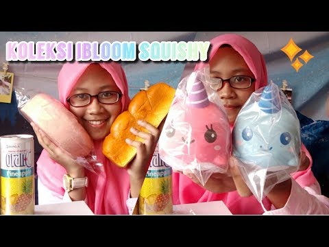 Punya Banyak Squishy IBLOOM 😍