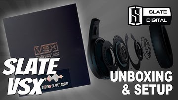 Slate VSX Unboxing & Setup