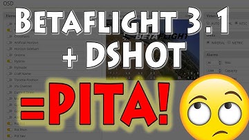 My Saga with DSHOT and Betaflight 3.1