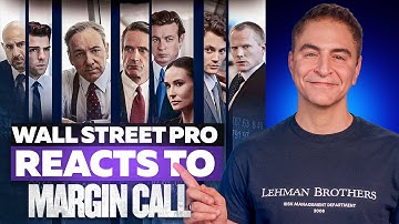 Wall Street Pro Reacts to Movie Margin Call
