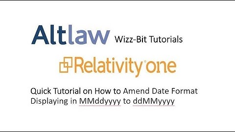 Amend date format displaying | MMddyyyy to ddMMyyyy in RelativityOne