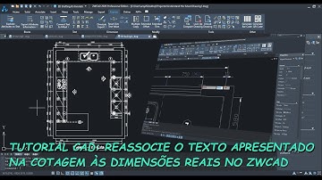 Tutorial CAD: Reassociar as Dimensões das Cotagens à Medida Real no ZWCAD