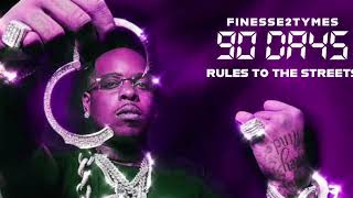 Finesse 2tymes rules to the streets
