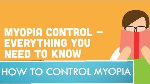 How to control Myopia / What Parents need to know about Myopia / what cause nearsightedness