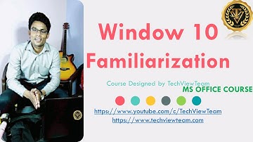 #3 Window 10 Familiarization and Settings Part 1 |MS OFFICE COURSE