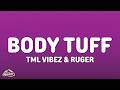 TML Vibez Ruger Body Tuff Lyrics mp3