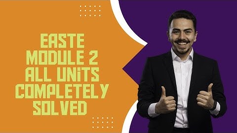 Module 2 | Units 1-6 | EaSTE Training | Qaed App | Solved Activities and Quiz