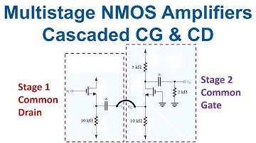 [30b] NMOS Multistage Amplifiers - Cascaded Common Drain and Common Gate Amplifiers