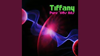 I Think We're Alone Now - Tiffany