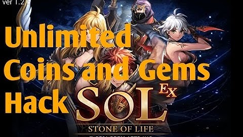 S.O.L : Stone of Life Ex - Unlimited Coins and Gems