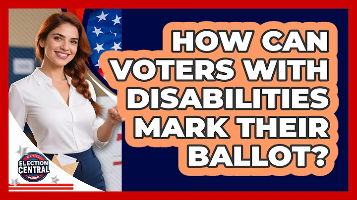 How Can Voters With Disabilities Mark Their Ballot? - Election Central Channel