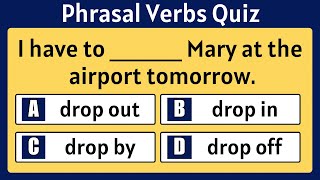 Phrasal Verbs Quiz: Can You Score 15/15? Phrasal Verbs In English Quiz #1