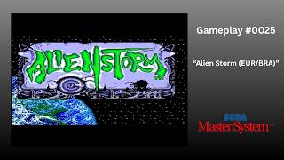 Alien Storm (EUR/BRA) (Master System / Gameplay #0025)