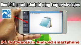 Run PC Notepad Software in Android Using Exagear Strategies 2021 | Pc Softwares in Android Phone screenshot 1