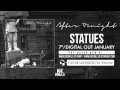 After Tonight  - "Swords" taken from Statues 7" out January
