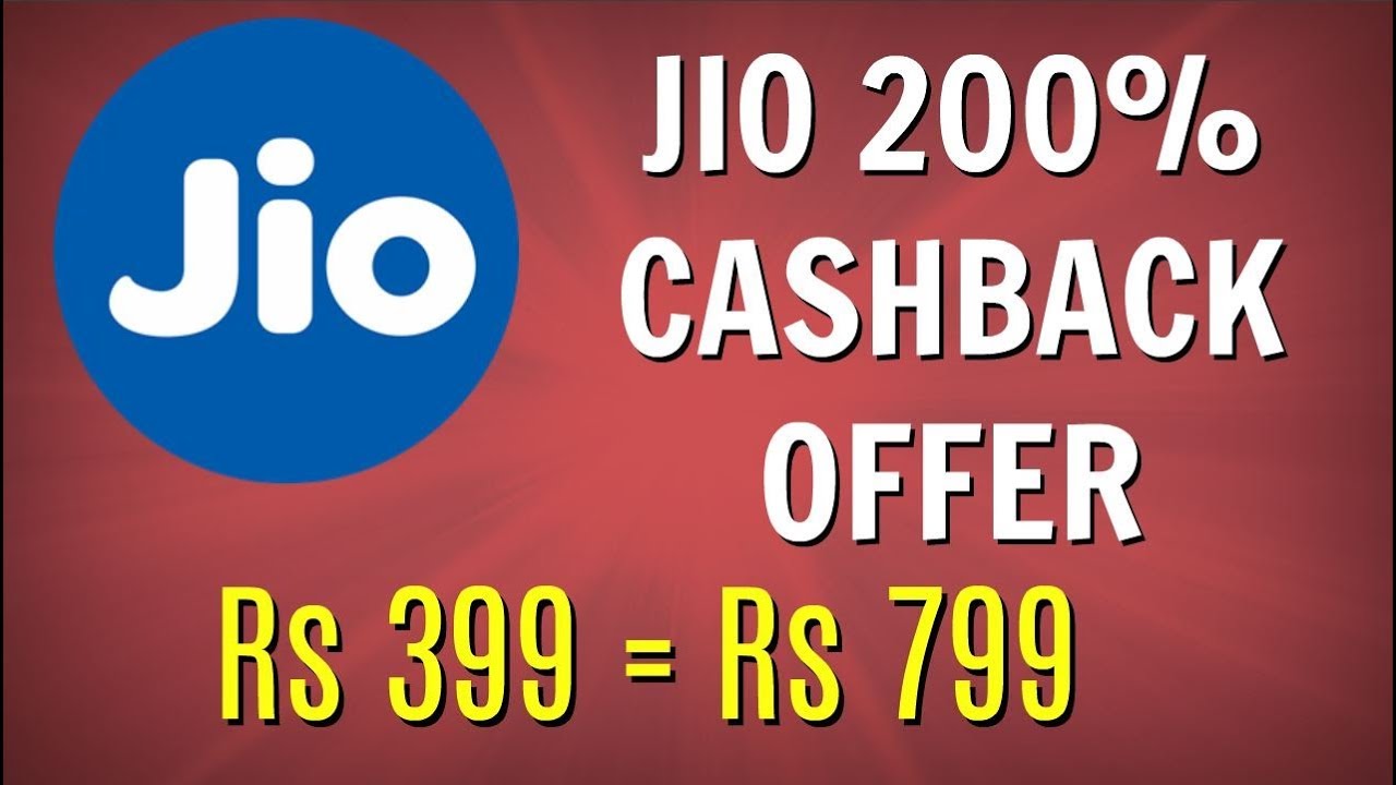 JIO 200% CASHBACK OFFER - Valid 1st Feb to 15th Feb 2018