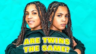 Twins ARE NOT the Same!