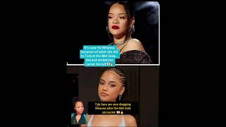 Tyla fans are now dragging Rihanna after the Met Gala encounter 👀🔥🤔 #celebritynews #tyla #rihanna