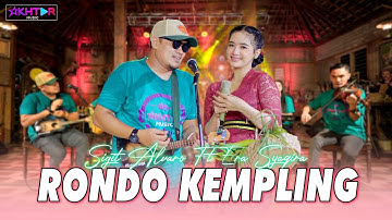 RONDO KEMPLING - Era Syaqira feat. Sigit Alvaro   ||   Kulo rondo anyaran ditinggal lungo