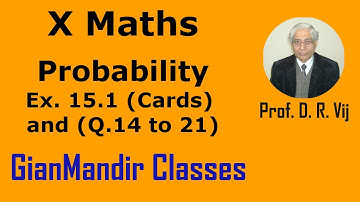 X Maths | Probability | Ex. 15.1 (Cards) and (Q.14 to 21) by Sumit Sir