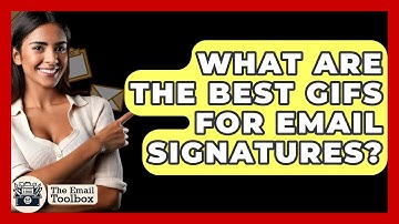 What Are The Best GIFs For Email Signatures? - TheEmailToolbox.com