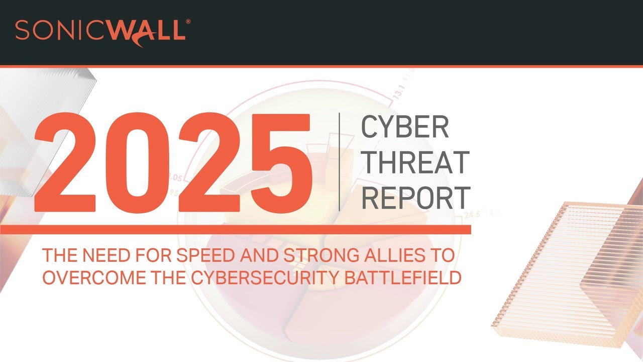 The SonicWall 2025 Cyber Threat Report - YouTube