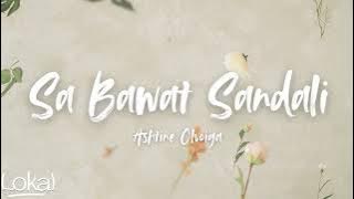 Sa Bawat Sandali by Ashtine Olviga (Lyrics)