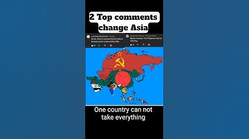 Top comments change Asia part 9  #geography #mapping #map #countries #flags
