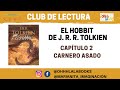 Club de Lectura: El Hobbit de J.R.R. Tolkien. Capítulo 2