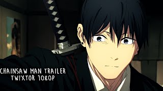 Chainsaw Man Main Trailer Twixtor clips for editing [1080p]