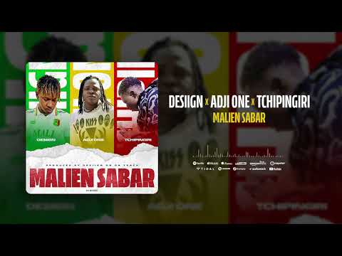 DESIIGN X ADJI ONE X TCHIPINGIRI - MALIEN SABAR (Sabarni) | Audio Officiel 2024