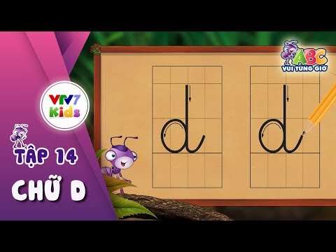 ABC Vui từng giờ | Tập 14: Chữ D | VTV7
