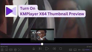 Turn on KM Player 64X Thumbnail Preview screenshot 4