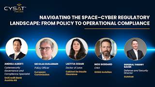 CYSAT 2026 | PANEL: Space-Cyber Regulations: From Policy to Compliance
