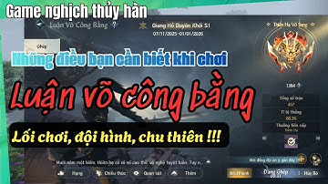 Những điều bạn cần biết khi chơi LUẬN VÕ CÔNG BẰNG 3vs3 game nghịch thủy hàn !!!