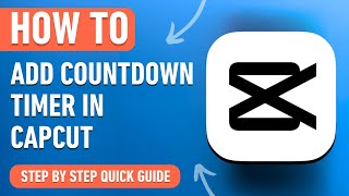 How to add a Countdown Timer in CapCut [2024] Easy Tutorial