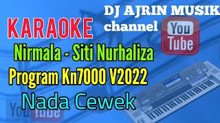 NIRMALA - SITI NURHALIZA [ KARAOKE KN7000 ] NADA CEWEK _ NADA RENDAH