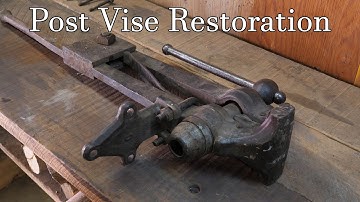 Post Vise Restoration