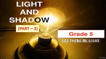 Class-5| Science Chapter-10 Light and Shadows| Part-3