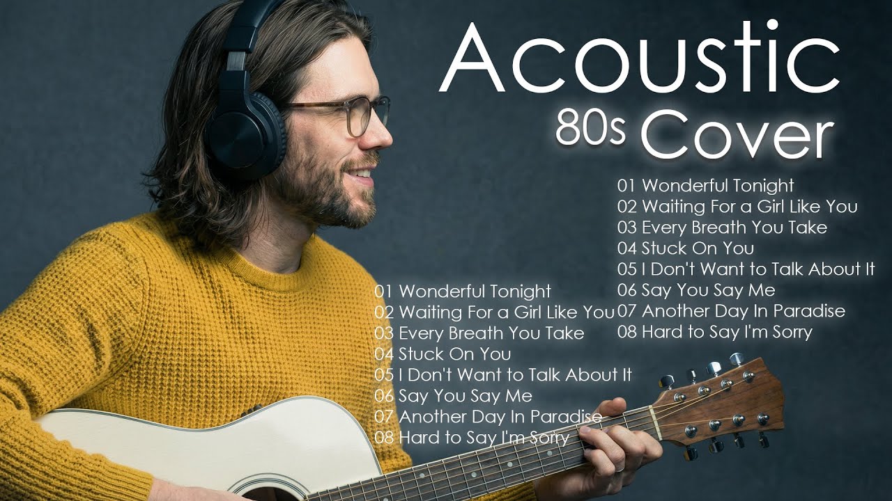 Relaxing Live Acoustic: Best of 70s 80s 90s (Wonderful Tonight, Another Day In Paradise)