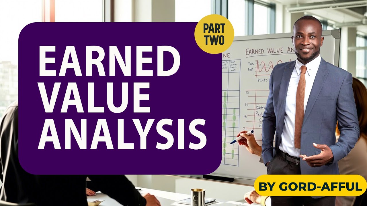 EARNED VALUE ANALYSIS / MANAGEMENT PART 2 - YouTube