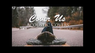 HLMusic TOP Relaxing Songs English Cover Acoustic 2017 of Popular Songs - Soft to be Heard