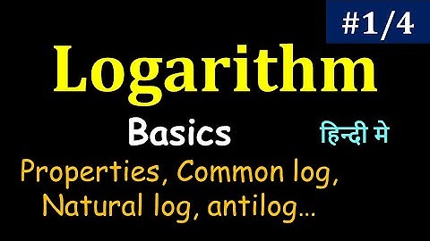 Logarithm (Log) | Basic of Logarithm | Properties of Log | Logarithm Math (L-1)