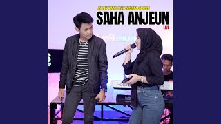 Saha Anjeun (Live)