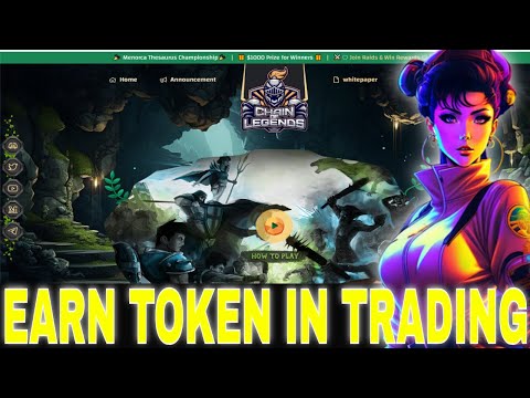 Chain Of Legends: Trading Tips For Free To Play - Players L Earn $CLEG Token In Trading A Lands