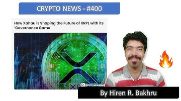 #400 | Crypto News | How Xahau is Shaping the Future of XRPL with its ‘Governance Game