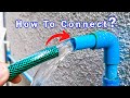 Why i didnt know this before awesome pipe project connect host to water pipe
