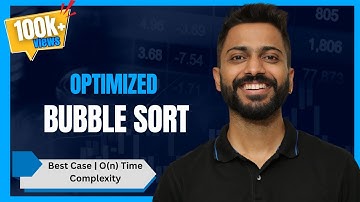 Optimized Bubble Sort | Best Case | O(n) Time Complexity | Sorting Algorithms |DAA